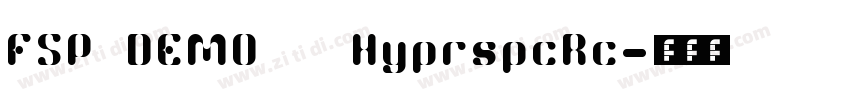 FSP DEMO   HyprspcRc字体转换